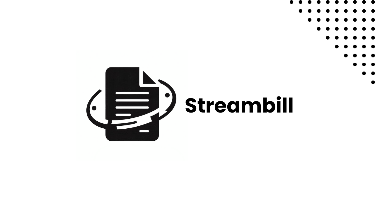 Streambill the real time payments invoicing app